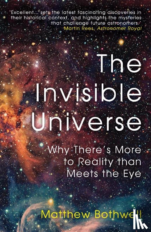 Bothwell, Matthew - The Invisible Universe
