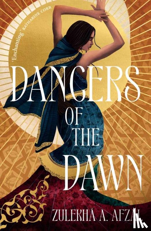 Afzal, Zulekha A. - Dancers of the Dawn