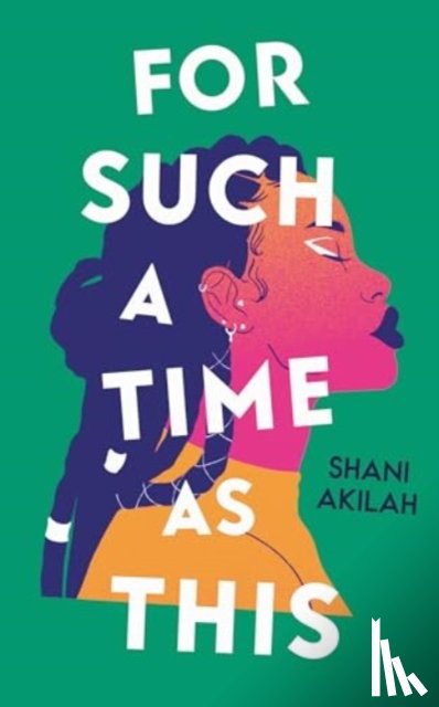 Akilah, Shani - For Such a Time as This