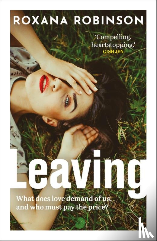 Robinson, Roxana - Leaving