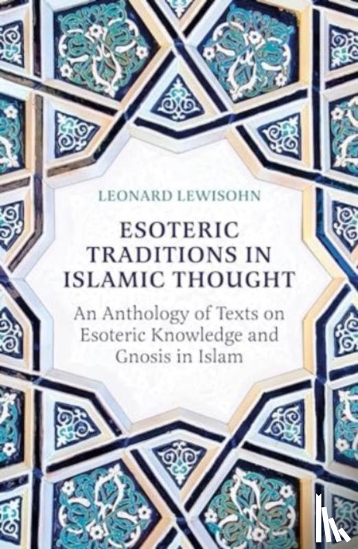 Lewisohn, Leonard - Esoteric Traditions in Islamic Thought