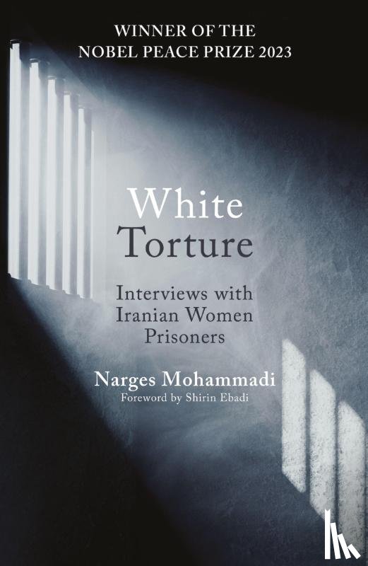 Mohammadi, Narges - White Torture