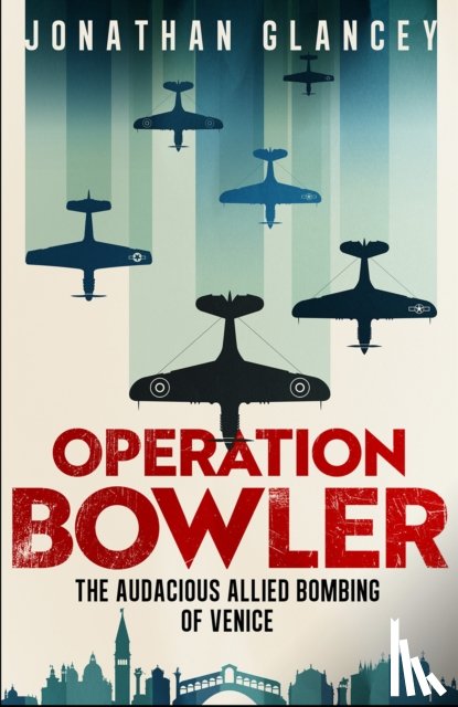 Glancey, Jonathan - Operation Bowler