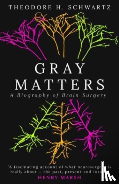 Schwartz, Dr. Theodore - Gray Matters