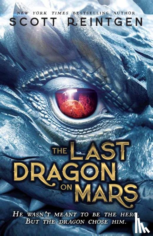 Reintgen, Scott - The Last Dragon on Mars