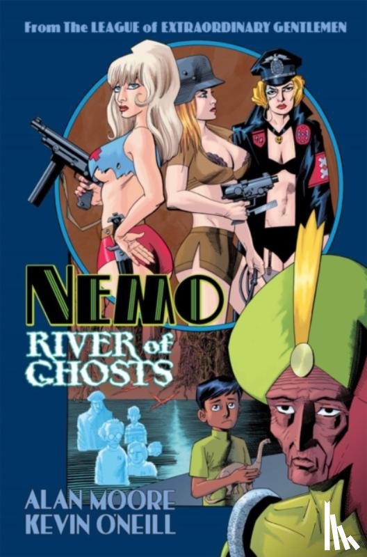 Moore, Alan - Nemo: River of Ghosts