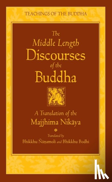 Bhikkhu, Bodhi - The Middle Length Sayings
