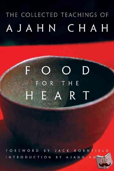 Chah, Ajahn - Food for the Heart