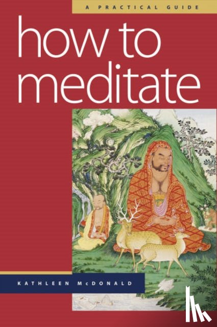 McDonald, Kathleen - How to Meditate