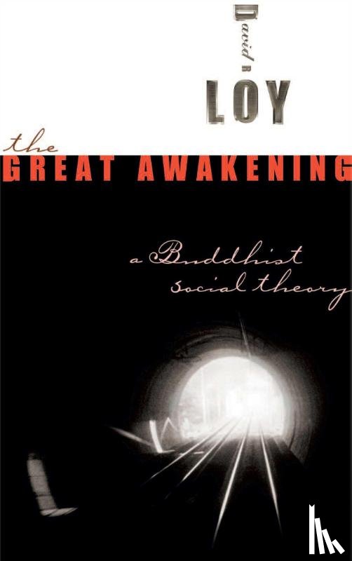 David R. Loy - The Great Awakening
