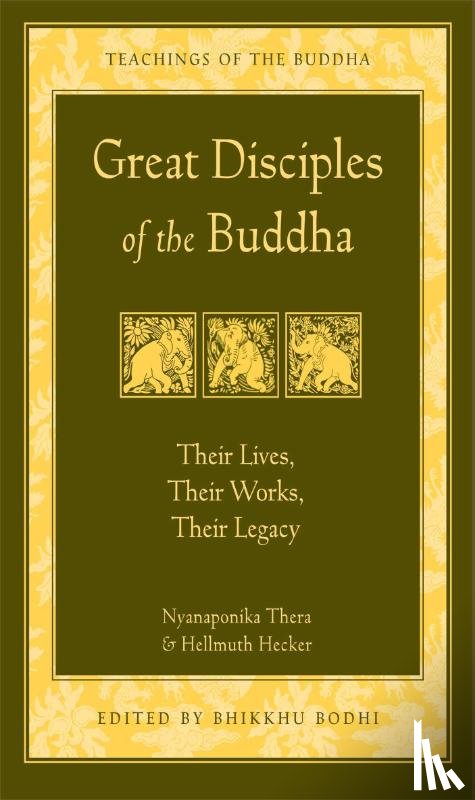Hecker, Hellmuth, Thera, Venerable Nyanaponika A. - Great Disciples of the Buddha
