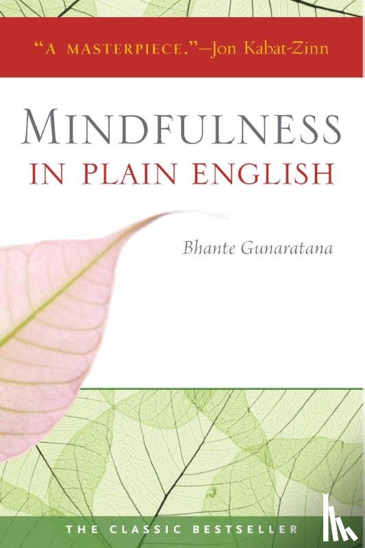 Gunaratana, Henepola - Mindfulness in Plain English