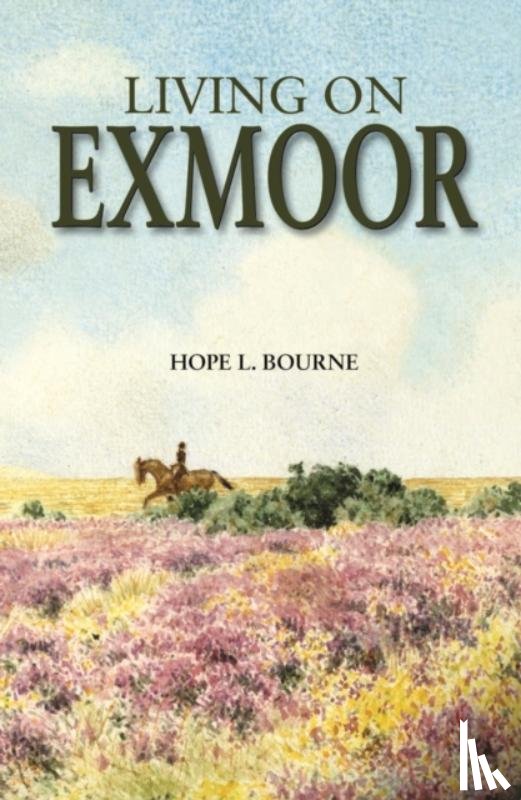Bourne, Hope L. - Living on Exmoor