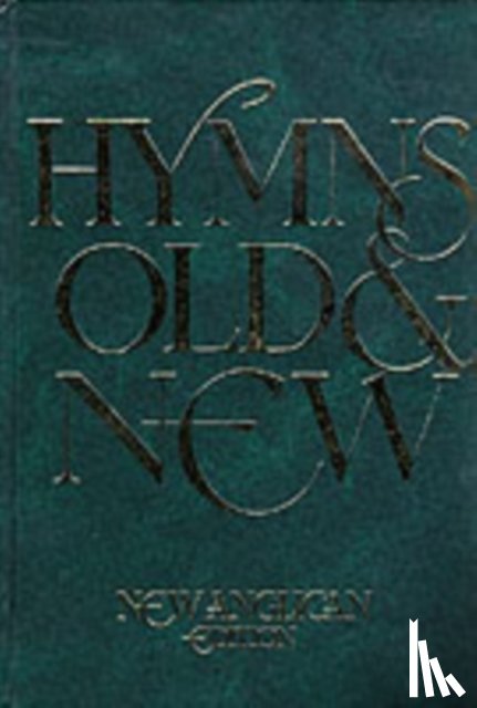  - New Anglican Hymns Old & New - Words