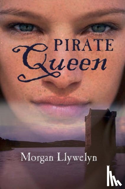 Llywelyn, Morgan - Granuaile: Pirate Queen