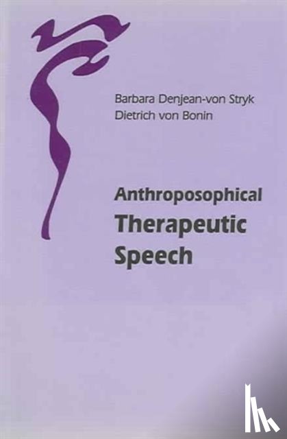 Denjean-von Stryk, Barbara, Bonin, Dietrich von - Anthroposophical Therapeutic Speech