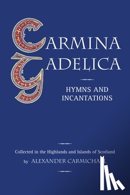 Carmichael, Alexander - Carmina Gadelica