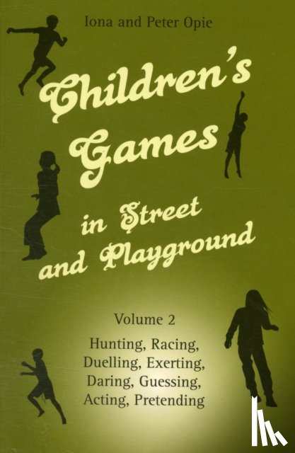 Iona Opie, Peter Opie - Children's Games in Street and Playground