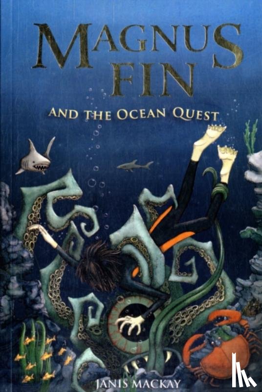 Mackay, Janis - Magnus Fin and the Ocean Quest