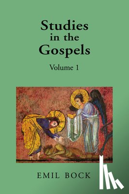Bock, Emil - Studies in the Gospels