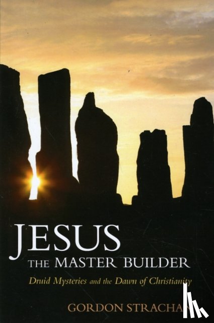 Strachan, Gordon - Jesus the Master Builder