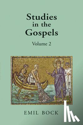 Bock, Emil - Studies in the Gospels