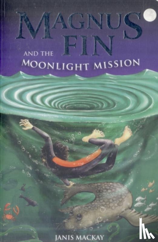 Mackay, Janis - Magnus Fin and the Moonlight Mission