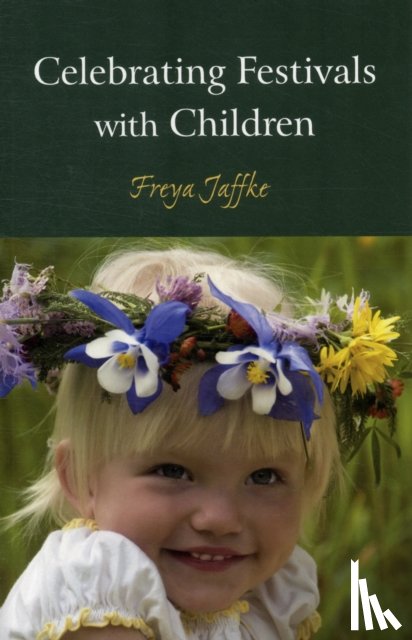 Jaffke, Freya - Celebrating Festivals with Children