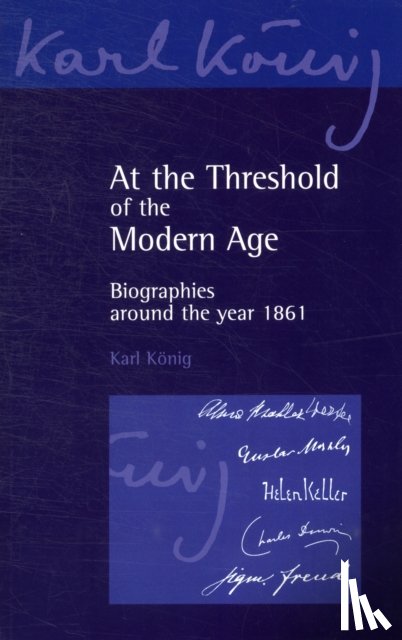 Konig, Karl - At the Threshold of the Modern Age
