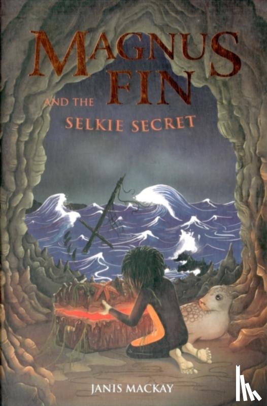 Mackay, Janis - Magnus Fin and the Selkie Secret