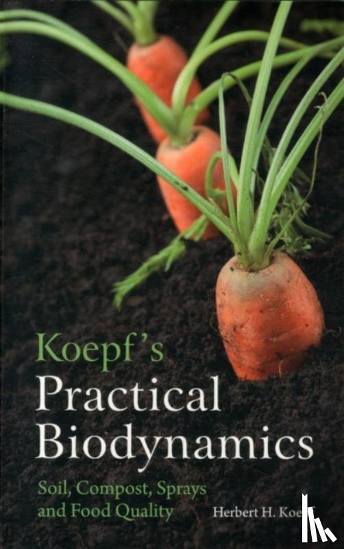 Koepf, Herbert H. - Koepf's Practical Biodynamics