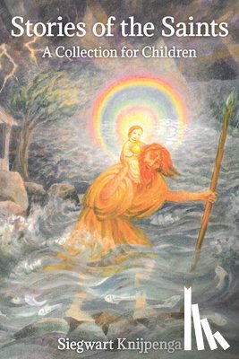 Knijpenga, Siegwart - Stories of the Saints