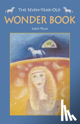 Wyatt, Isabel - The Seven-Year-Old Wonder Book