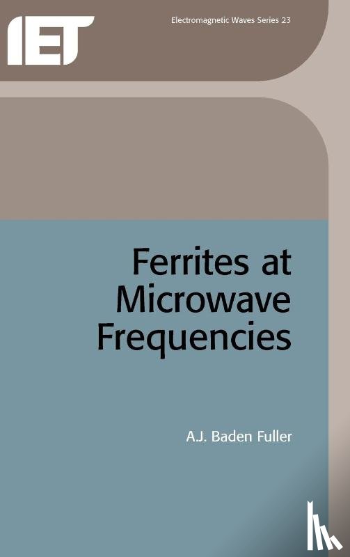 A. J. Baden Fuller - Ferrites at Microwave Frequencies