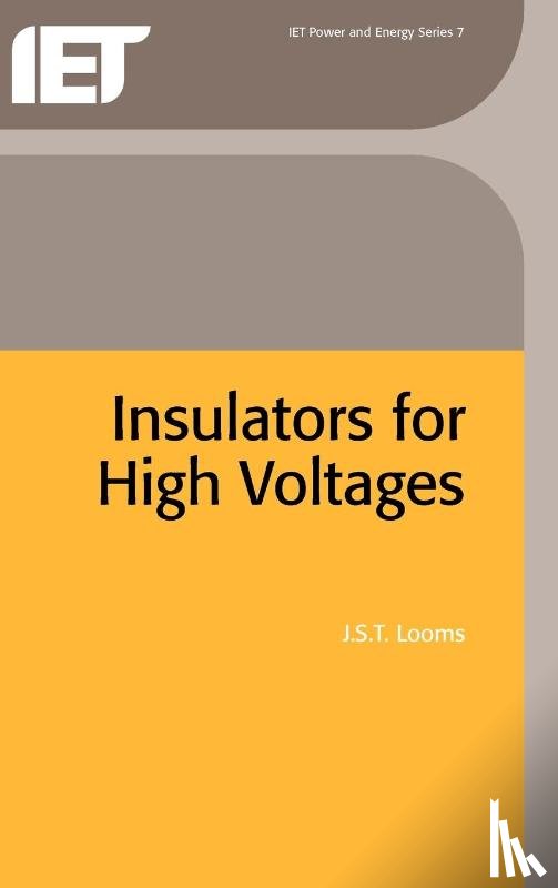 J. S. T. Looms - Insulators for High Voltages