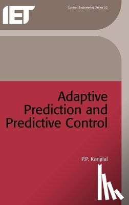 Partha Pratim (Associate Professor, Indian Institute of Technology, Kharagpur, India) Kanjilal - Adaptive Prediction and Predictive Control