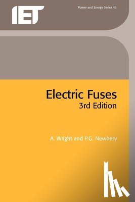 Wright, A., Newbery, G. - ELECTRIC FUSES REV/E 3/E