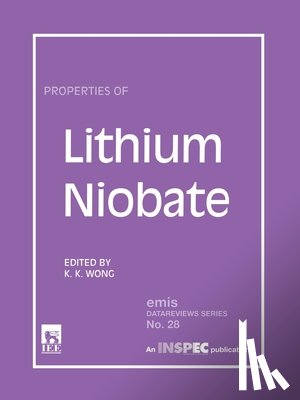 Wong, K. K. - Properties of Lithium Niobate