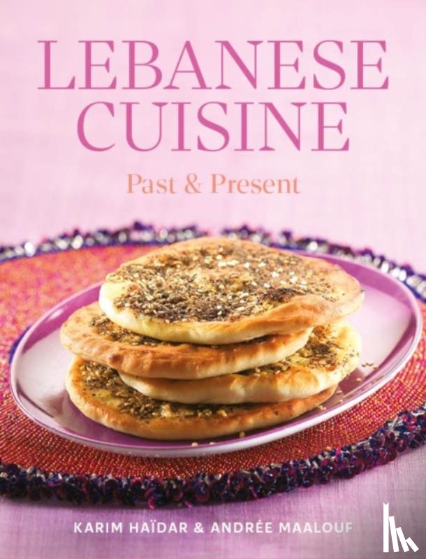 Haidar, Karim, Maalouf, Andree - Lebanese Cuisine