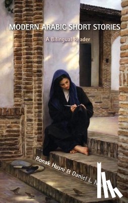 Newman, Daniel L., Husni, Ronak - Modern Arabic Short Stories