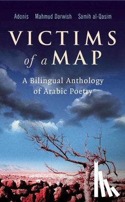 Adonis, Darwish, Mahmoud, Al-Qasim, Samih - Victims of a Map