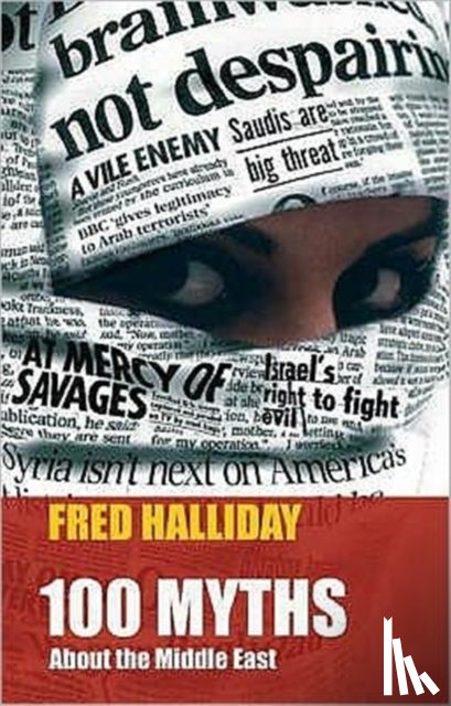 Halliday, Fred - 100 Myths About the Middle East