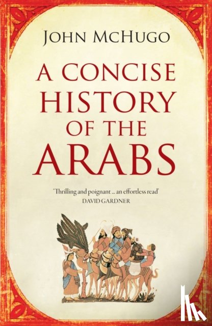 McHugo, John - A Concise History of the Arabs