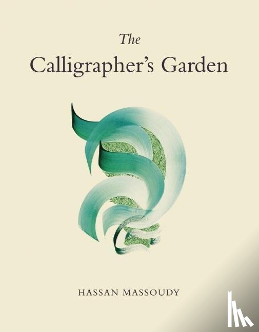 Massoudy, Hassan - Calligrapher's Garden