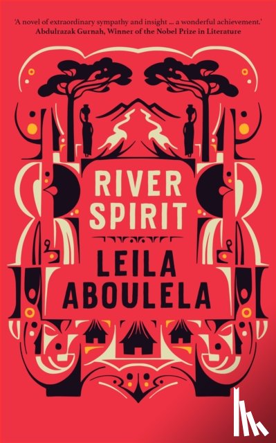 Aboulela, Leila - River Spirit