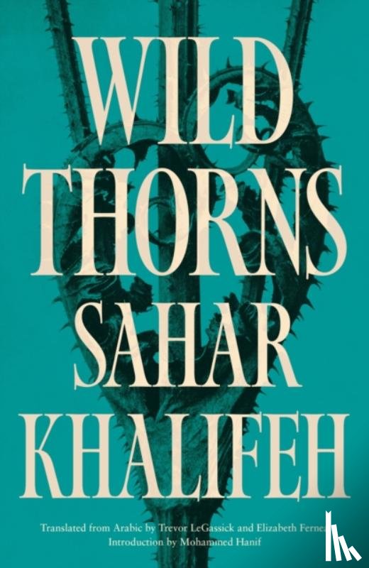 Khalifeh, Sahar - Wild Thorns
