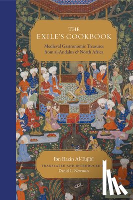 Al-Tujibi, Ibn Razin - The Exile's Cookbook