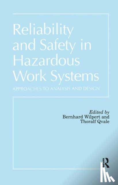  - Reliability and Safety In Hazardous Work Systems