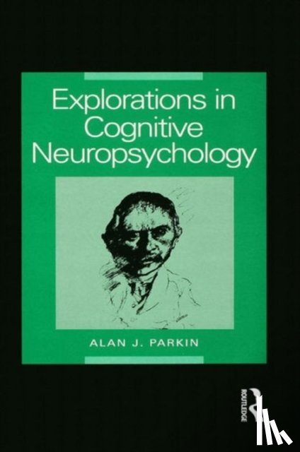 Parkin, Alan - Explorations in Cognitive Neuropsychology