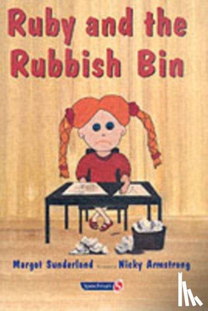 Sunderland, Margot - Ruby and the Rubbish Bin